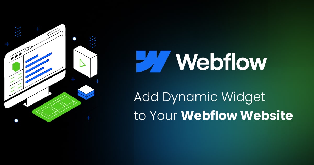 Add Dynamic Widget to Your Webflow Website: Step-by-Step Guide