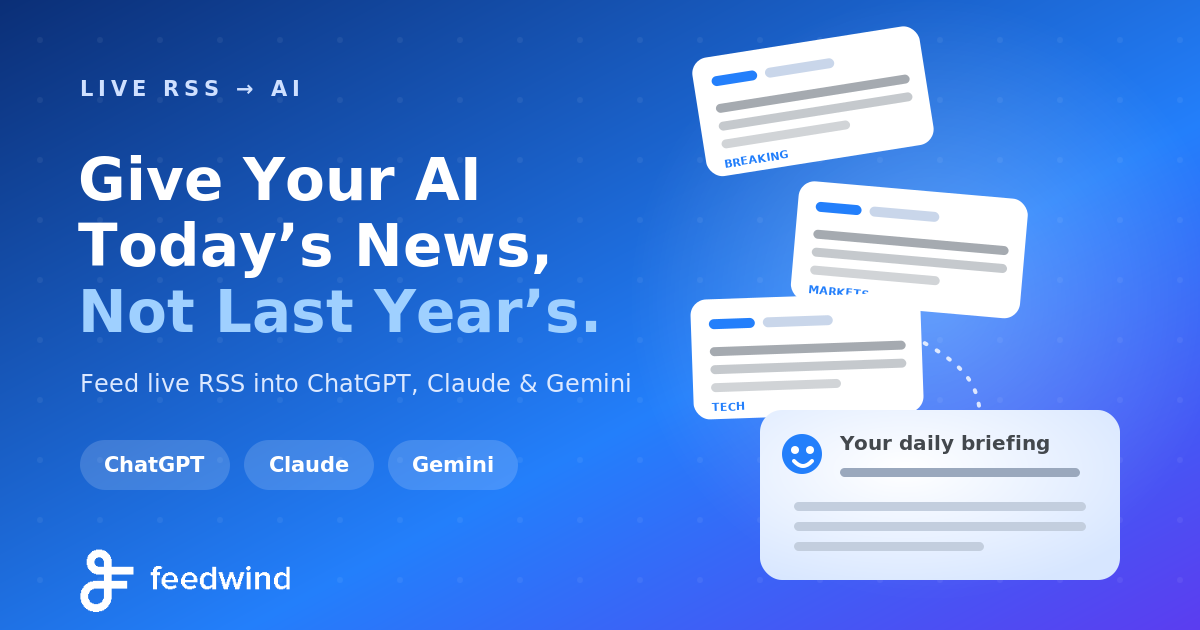 How to Feed Live RSS Data into ChatGPT, Claude & Gemini